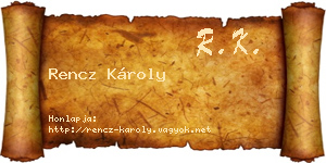 Rencz Károly névjegykártya